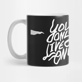 YOLO - You Only Live Once Mug